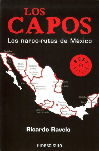 Libro: Lo Capos, Las Narco-rutas De Mexico (best Seller