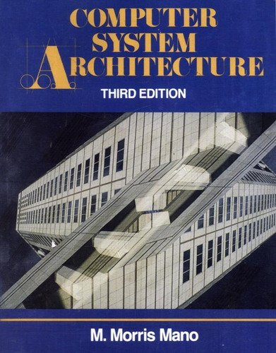 Computer System Architecture - 3rd Ed