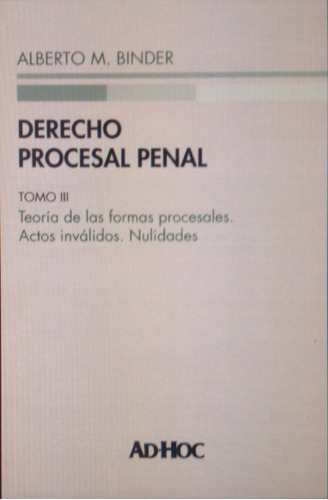 Derecho Procesal Penal. Tomo 3. - Binder 