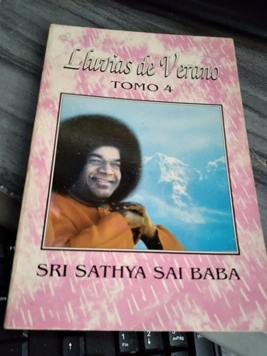 * Sri Sathya Sai Baba - Lluvias De Verano  - Tomo 4