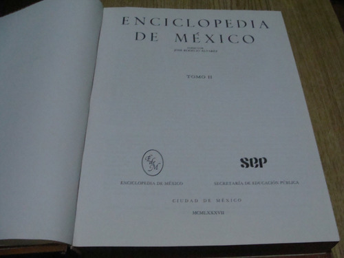 Enciclopedia De Mexico , Tomo 2 , Año 1987