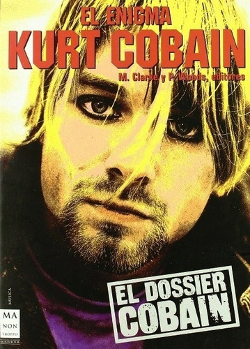 El Enigma De Kurt Cobain - El Dossier - Martha Clarke