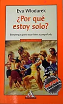 Comprar Por Qué Estoy Solo? Eva Wlodarek Superación Personal 