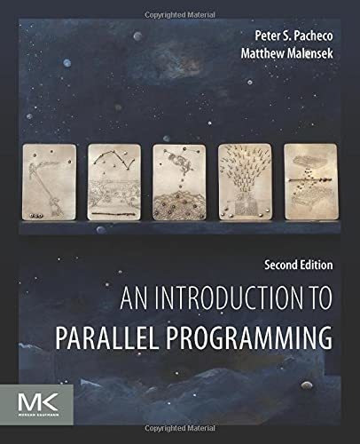 Book : An Introduction To Parallel Programming - Pacheco,..