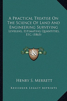 Libro A Practical Treatise On The Science Of Land And Eng...