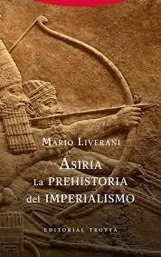 Asiria La Prehistoria Del Imperialismo