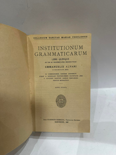 Institutionum Grammaticarum Libri Quinque. Emmanuelis Alvari (Usado)