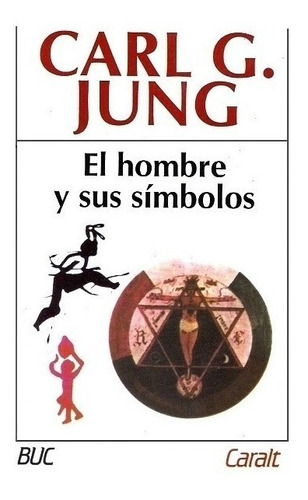 El Hombre Y Sus Símbolos - Jung Carl G.