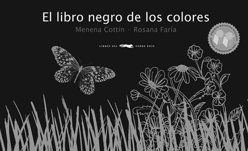 El Libro Negro De Los Colores - Menena Cottin / Rosana Faria