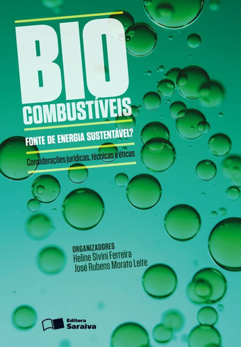 Biocombustíveis - 1ª edição de 2012: Fonte de energia sustentável?, de Leite, José Rubens Morato. Editora Saraiva Educação S. A., capa mole em português, 2012