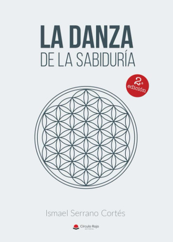 La Danza De La Sabiduría (spanish Edition)