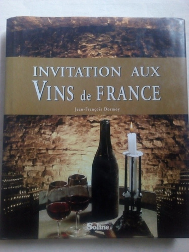 Libro En Francés Vinos Invitation Aux Vins De France