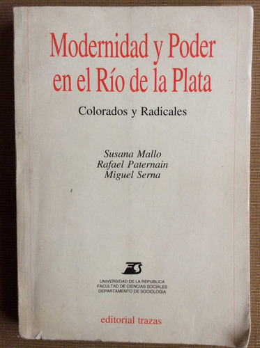 Modernidad Y Poder En Río De La Plata Susana Mallo Paternain