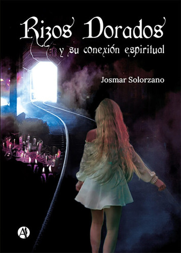 Rizos Dorados Y Su Conexión Espiritual - Josmar Solorzano