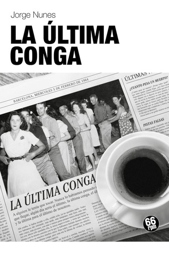 Libro La Ultima Conga - Nunes, Jorge