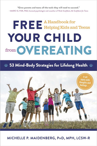 Libro: Free Your Child From Overeating: A Handbook For Kids