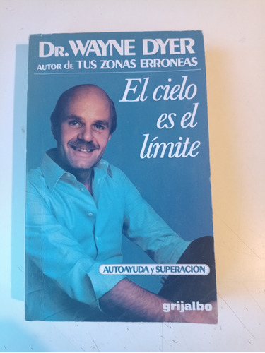 El Cielo Es El Límite Wayne Dyer 