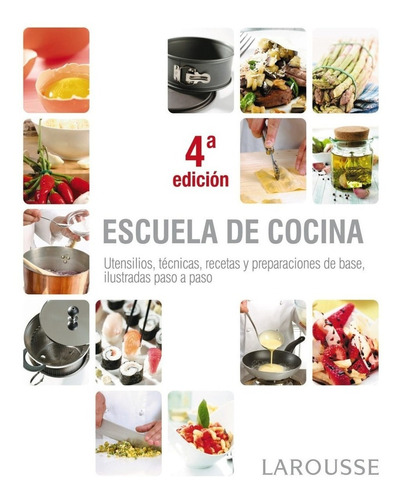 Escuela De Cocina - Larousse