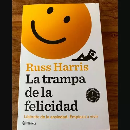 La Trampa De La Felicidad Russ Harris