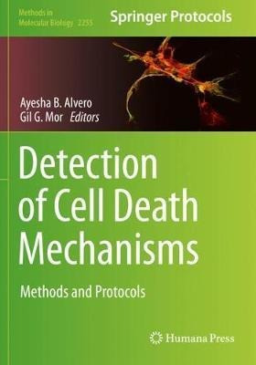 Detection Of Cell Death Mechanisms : Methods And Protocol...