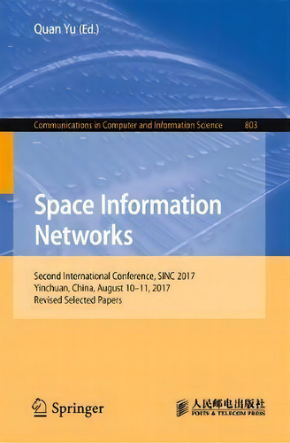 Space Information Networks, De Quan Yu. Editorial Springer Verlag Singapore, Tapa Blanda En Inglés