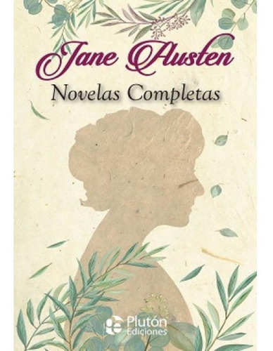 Novelas Completas - - Jane Austen - Edit. Pluton Tapa Dura