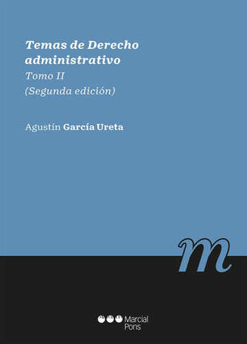 Temas De Derecho Administrativo, De Garcia Ureta,agustin. Editorial Marcial Pons Ediciones Juridicas Y Sociales, S.a., Tapa Blanda En Español