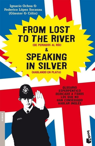 From Lost To The River And Speaking In Silver, De Ochoa Santamaria, Ignacio. Editorial Booket, Tapa Blanda En Español