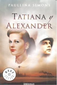 Tatiana Y Alexander / Tatiana And Alexander - Paullina Si...