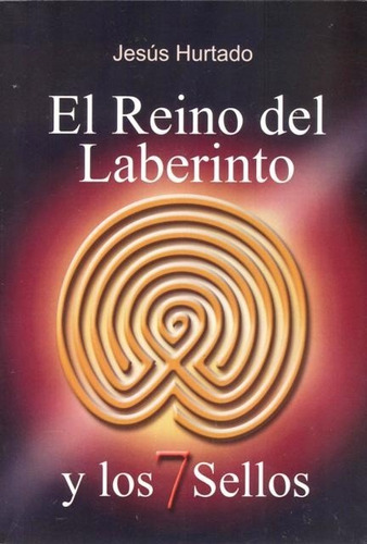 El Reino Del Laberinto Y Los 7 Sellos