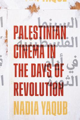 Libro Palestinian Cinema In The Days Of Revolution - Nadi...