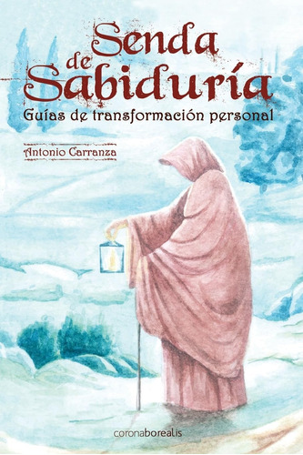 Libro: Senda De Sabiduría: Guías De Transformación Personal