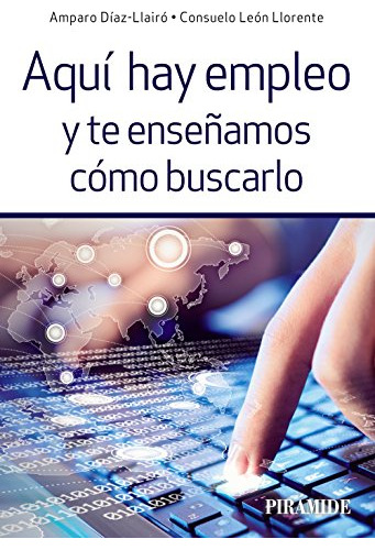 Libro Aquí Hay Empleo Y Te Enseñamos Cómo Buscarlo De  Díaz