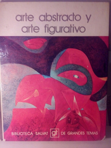 Arte Abstracto Y Arte Figurativo / Biblioteca Salvat