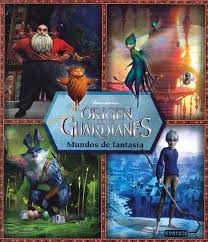 El Origen De Los Guardianes - Mundos De Fantasia **promo**