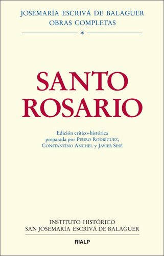 Libro Santo Rosario. Ediciã³n Crã­tico-histã³rica