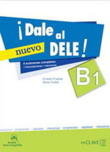 Dale Al Dele! B1, De Puertas, Ernesto. Editora En Clave-ele ***, Capa Mole, Edição 1ª Edição - 2013 Em Espanhol