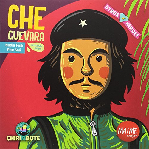 Che Guevara Para Chicxs -akal Infantil-