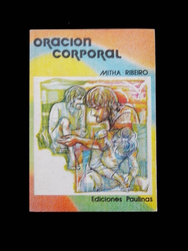 Oracion Corporal Mitha Ribeiro