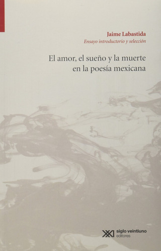 El Amor El Sueño Y La Muerte En La Poesia Mexicana