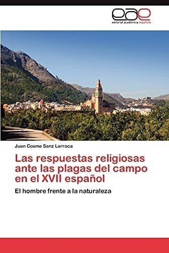 Libro: Las Respuestas Religiosas Ante Plagas Del Campo&..