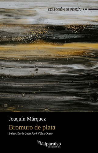 Bromuro De Plata - Marquez,joaquin