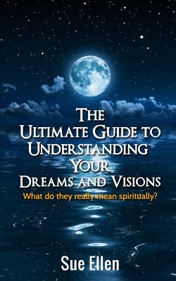 Libro The Ultimate Guide To Understanding Your Dreams And...