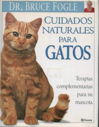 Libro Cuidados Naturales Para Gatos - Doctor Bruce Fogle (Reacondicionado)