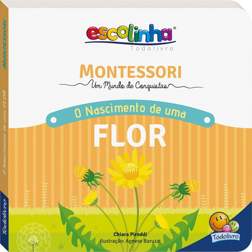 Livro Montesorri O Nascimento De Uma Flor Todolivro