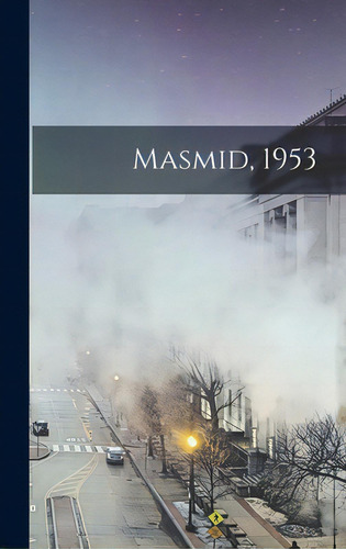 Masmid, 1953, De Anonymous. Editorial Hassell Street Pr, Tapa Dura En Inglés