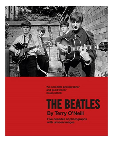 The Beatles By Terry O'neill - Five Decades Of Photogr. Eb01