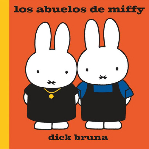 Los Abuelos De Miffy - Bruna, Dick