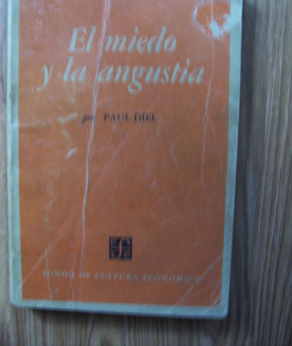 El Miedo Y La Angustia-psicología;análisis-paul Diel-edi-fce