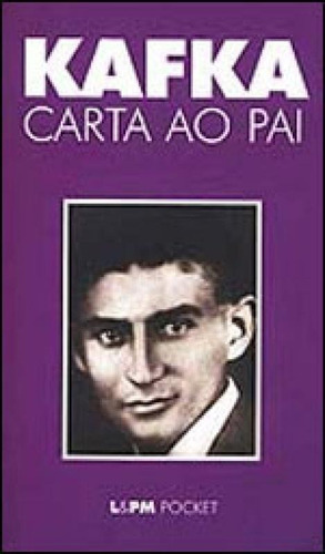 Carta Ao Pai - Vol. 371, De Kafka, Franz. Editora L±, Capa Mole, Edição 1ª Edição - 2004 Em Português